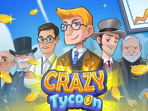 Crazy Tycoon - Online Game - Play for Free